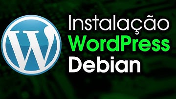 Instalação COMPLETA do WordPress no Debian 11