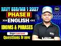 Navy SSR Phase 2 English 1/2027 | Idioms &amp; Phrases | Navy SSR Phase 2 English Class |Navy SSR 1/2027
