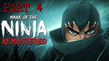 Mark of the Ninja: Remastered | Walkthrough Part 4 No Commentary