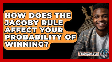 How Does The Jacoby Rule Affect Your Probability Of Winning? - The Board Game Xpert