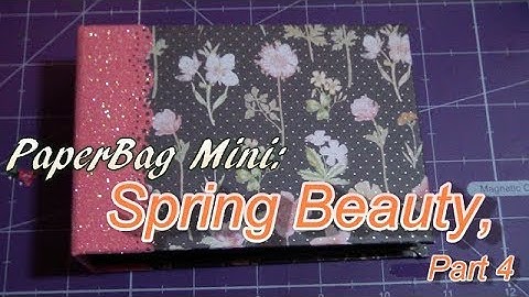 Paper Bag Mini Album Tutorial, Part 4: Binding and Chipboard Cover!