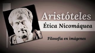 Aristóteles: Ética Nicomáquea (Libros I y II)