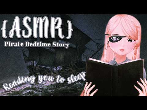 【ASMR】🏴☠️I Read you a Pirate Story and Whisper you to Sleep🏴☠️