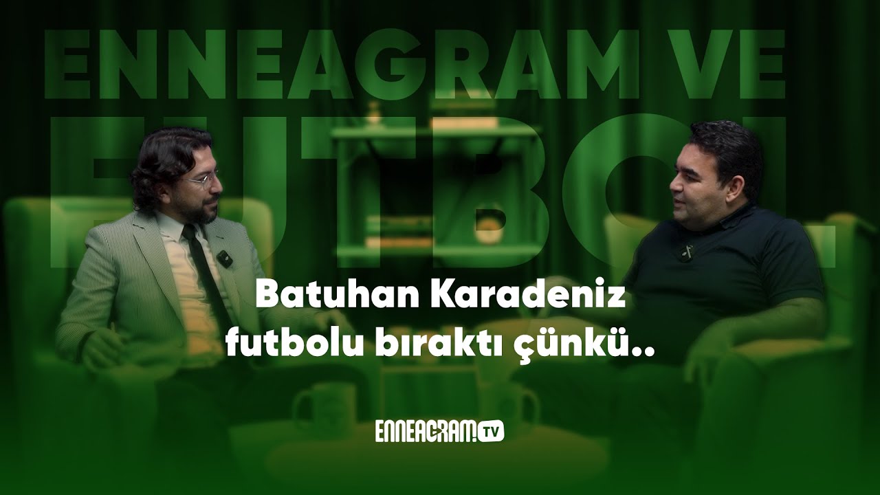 Futbol Takımları Nasıl Başarılı Olur? | Futbol ve Enneagram | Gündem Enneagram #3
