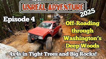 Unreal Adventure 2025 - Aflevering 4 - Rennen over de ruige 4x4-paden van de staat Washington!