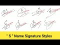  how to draw s signature in 10 different styles  s signature style  signature style of my name