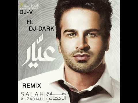 DJ-V FT. DJ-DARK - صلاح الزدجالي عيار vid.wmv