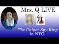 Culper Spy Ring - Washington's Spies - American Revolution