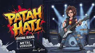 Patah Hati – Rhoma Irama | Rock Metal AI Cover Legendaris dengan Ledakan Emosi