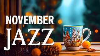 Sweet November Jazz - Relaxing Smooth Instrumental Jazz & Winter Bossa Nova Music for Upbeat Mood
