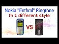 Nokia ENTHRAL Ringtone In 2 Different Style Nokia ENTHRAL Ringtone In 2 Different Style