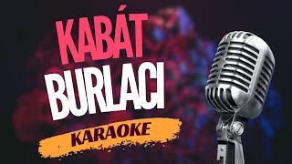 Karaoke - Kabát - "Burlaci" | Zpívejte s námi!