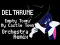 [Remix]Deltarune- Empty Town/ My Castle Town [Orchestra]by Itoki Hana