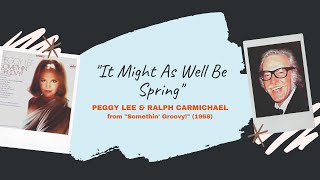 &quot;It Might As Well Be Spring&quot; - Peggy Lee &amp; Ralph Carmichael (1968)