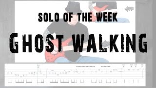 Solo Of The Week: 41 Lamb of God - Ghost Walking