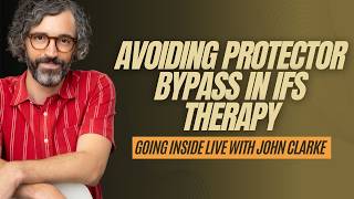 Avoiding Protector Bypass in IFS Therapy