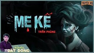 Truyện ma : MẸ KẾ - Vì bảo vệ con, mẹ đấu cả Hắc Bạch Vô Thường