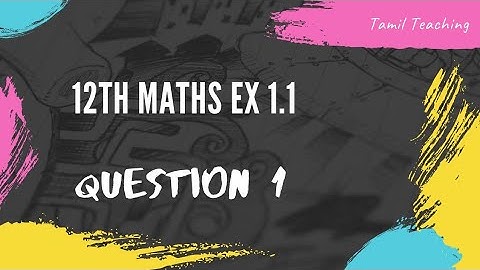 12th  maths #  Applications of Matrices and Determinants Ex 1.1 # question 1 Tamil Explanation
