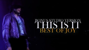 [Bonus] Best Of Joy | THIS IS IT (live at O2 Arena March 6, 2010) | The Studio Versions