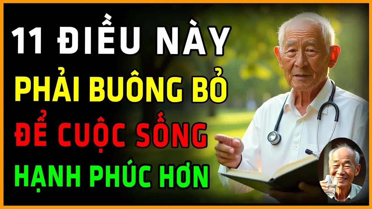 NGƯỜI CAO TUỔI   11 điều bác Cần Buông Bỏ Ngay để có cuộc sống hạnh phúc hơn