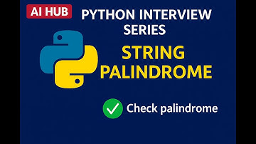 Python Interview questions series | Video 7|  String Palindrome
