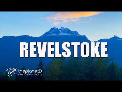 Best Things to do in  Revelstoke, British Columbia - Canada Vlog, The Planet D