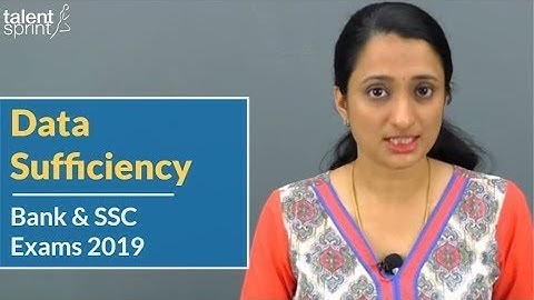 Data Sufficiency | Additional Examples - 17,18 & 19 | Reasoning Ability | TalentSprint Aptitude Prep