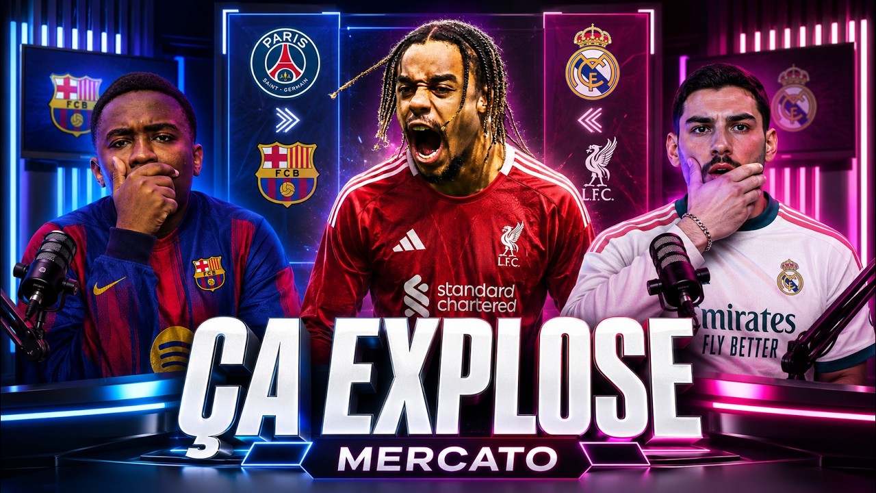 🚨 PSG, Barça, Real… le Mercato explose !