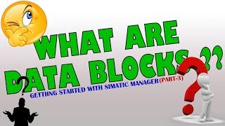 What are Data Blocks || How to use Data Blocks || Programming Data Blocks