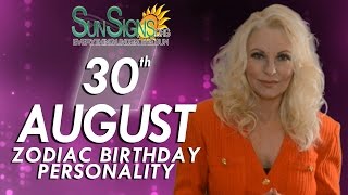 August 30th Zodiac Horoscope Birthday Personality - Virgo - Part 2