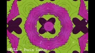 SMVLL - Bucin Santuy