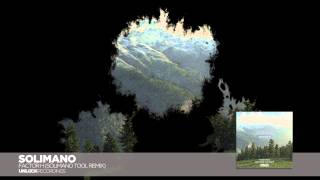 Solimano - Factor H (Solimano Tool Remix) (Unlock Recordings)