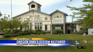 Oregon DMV's system restored
