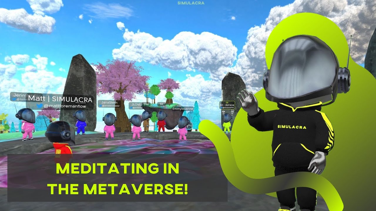 Metaverse Meditation in SIMULACRA