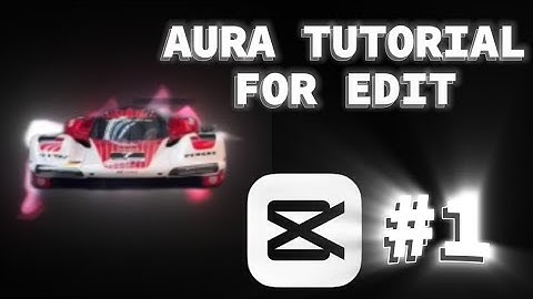 Aura Object Tutorial For Edit (Car edit,Anime edit) #aura