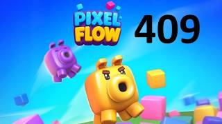 Pixel Flow 409
