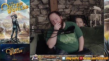 Pat Stares At The Outer Worlds! (Part 5)