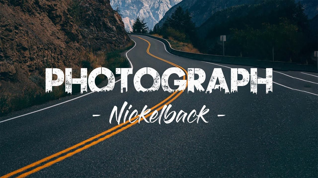 Photograph Nickelback ( Lyric Video ) YouTube