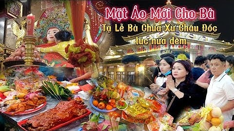 439# Lễ Vật Cúng Bà Chúa Xứ Châu Đốc.Trải nghiệm xe Bus lines gường nằm phương trang