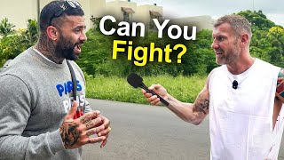 Boxer Asks Tough Men If They Can Fight