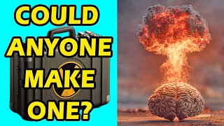 Who Built the Smallest Nuclear Bomb & Could Anyone Do It?