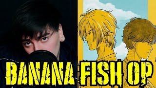 Miniatura de vídeo de "Banana Fish Opening 1 I Found & Lost ( Cover Español )"