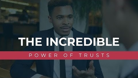 Transform Your Wealth Management with Trusts: A Comprehensive Guide