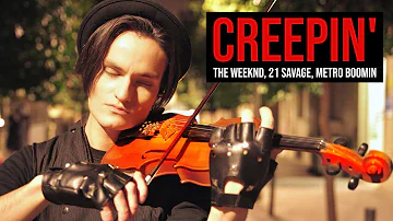 CREEPIN' - The Weeknd, 21 Savage, Metro Boomin - Violin Cover by Caio Ferraz, Instrumental Version