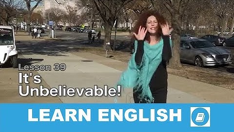 English Course Lesson 39 – Story: It’s Unbelievable!