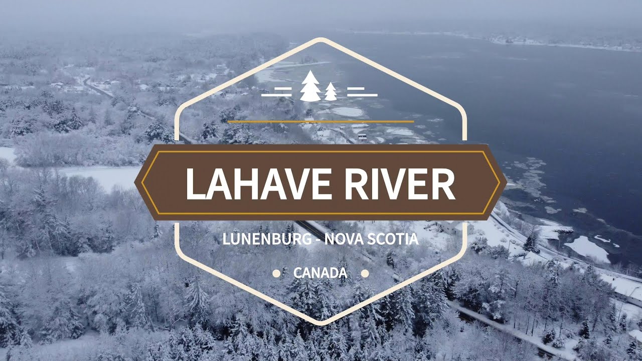 Nova Scotia LaHave River YouTube