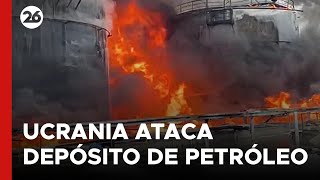 ucrania-ataca-deposito-de-petroleo-en-una-region-controlada-por-rusia