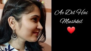 Ae Dil Hai Mushkil - Female Cover | Vinita Bhojak | Karan Johar | Ranbir Kapoor | Arijit | Pritam