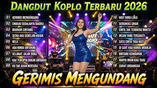 Dangdut Koplo Terbaru 2026 🔥 Gerimis Mengundang, Rela, Seberkas Sinar | Full Album Viral TikTok