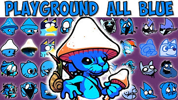 FNF Character Test | Gameplay VS My Playground | ALL Blue Test